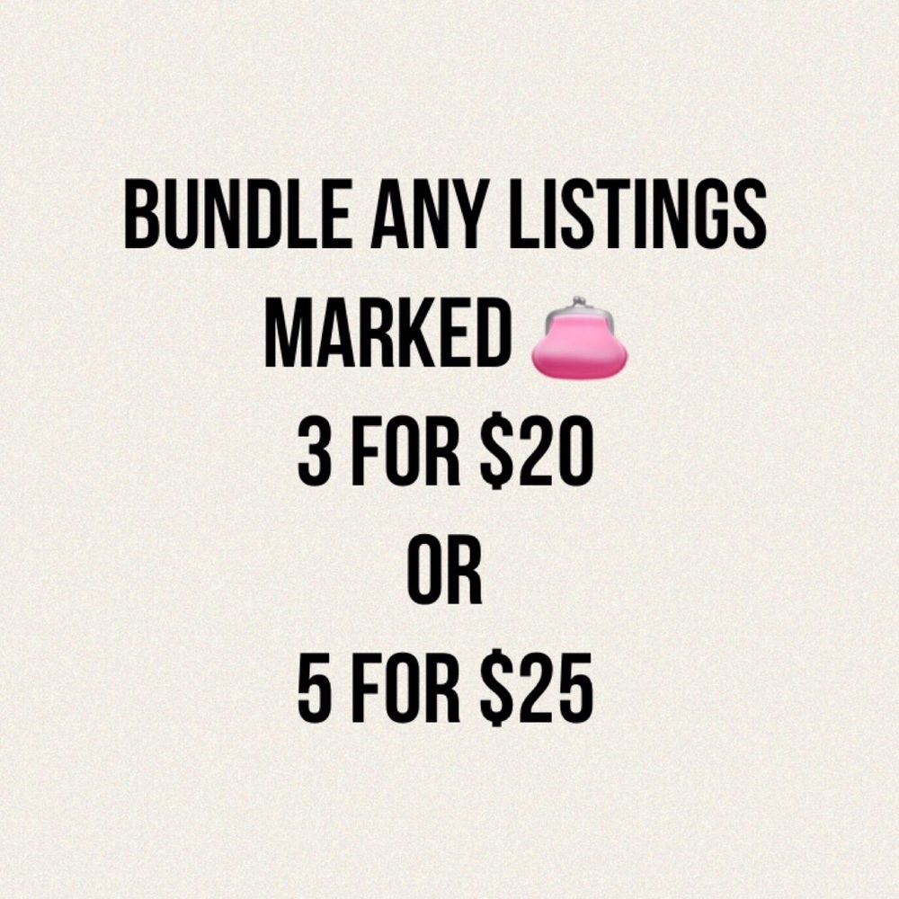3 for $20 or 5 for $25!